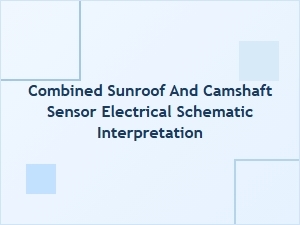 Deciphering Combined Sunroof and Camshaft Sensor Wiring